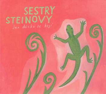Album Sestry Steinovy: Jen Děcko Se Bojí