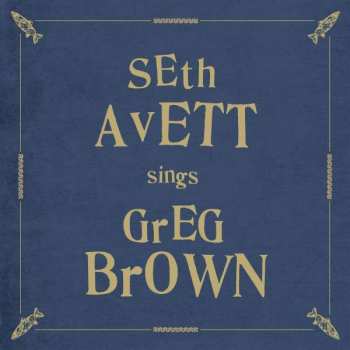 LP Seth Avett: Seth Avett Sings Greg Brown CLR 449053