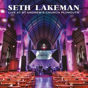 Album Seth Lakeman: Live at St Andrew's Church Plymouth