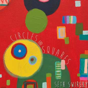 Album Seth Swirsky: Circles And Squares