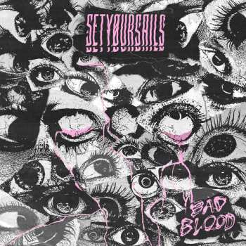 Setyoursails: Bad Blood