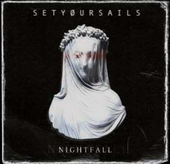 Album Setyoursails: Nightfall