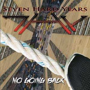 Album Seven Hard Years: No Going Back
