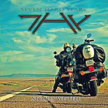 Album Seven Hard Years: Stories We Tell