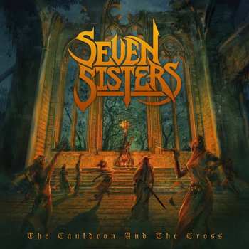 Album Seven Sisters: The Cauldron And The Cross