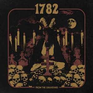 Album Seventeen Eighty Two: From The Graveyard