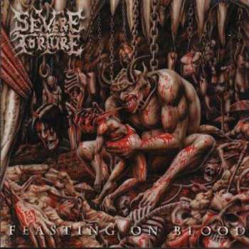 Album Severe Torture: Feasting On Blood
