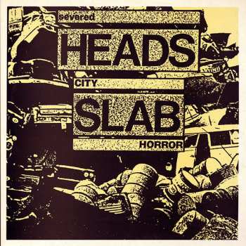 Severed Heads: City Slab Horror