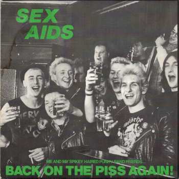 Album Sex Aids: Back On The Piss Again!