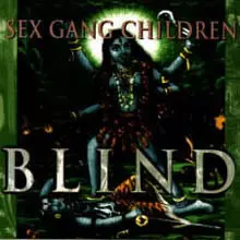 Sex Gang Children: Blind
