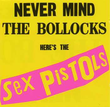 CD Sex Pistols: Never Mind The Bollocks Here's The Sex Pistols 24964