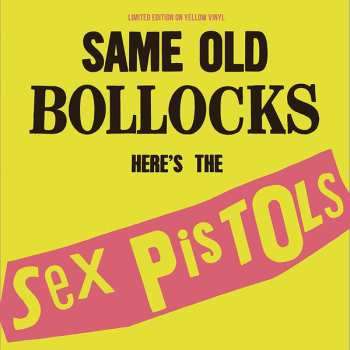 Album Sex Pistols: Same Old Bollocks Here's The Sex Pistols