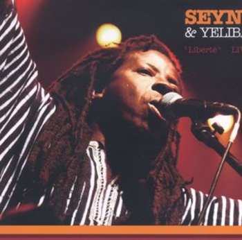 Album Seyni & Yeliba: Liberté Live