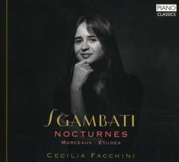 Album Sgambati / Facchini: 6 Nocturnes Etudes & Other Works
