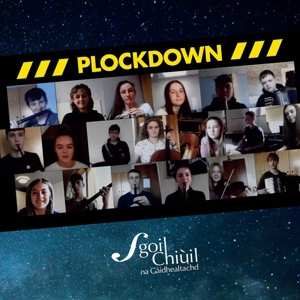 Sgoil Chiuil Na Gaidhealt: Plockdown