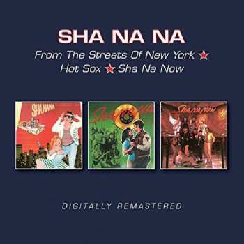 Album Sha Na Na: From The Streets Of New York / Hot Sox / Sha Na Now
