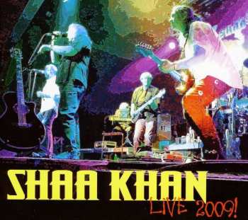 Album Shaa Khan: Live 2009!