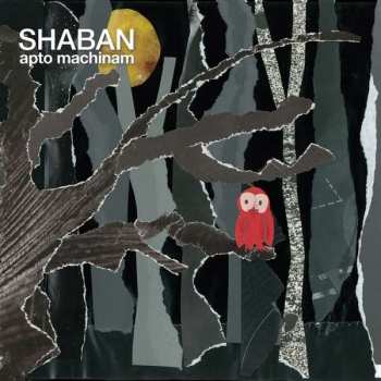 Album Shaban: Apto Machinam