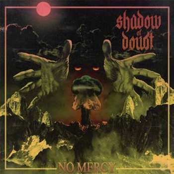 Album Shadow Of Doubt: No Mercy