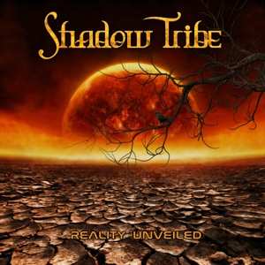 Album Shadow Tribe: Reality Unveiled