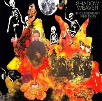 Album The Legendary Pink Dots: Shadow Weaver