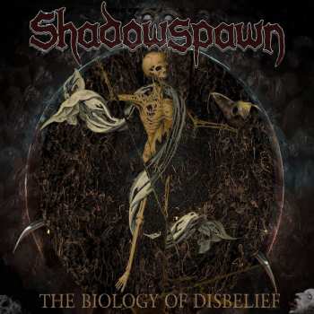 Album Shadowspawn: The Biology Of Disbelief