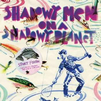 Album Shadowy Men On A Shadowy Planet: Sport Fishin' - The Lure Of The Bait, The Luck Of The Hook