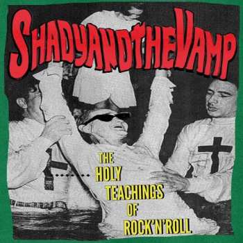Album Shady And The Vamp: The Holy Teachings Of Rock'n'Roll
