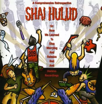 Shai Hulud: A Comprehensive Retrospective Or: How We Learned To Stop Worrying And Release Bad And Useless Recordings