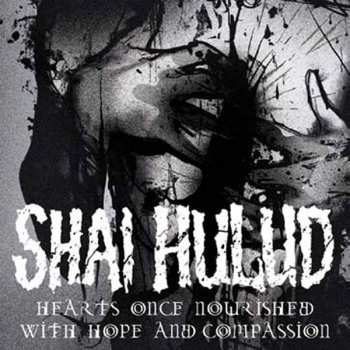 LP Shai Hulud: Hearts Once Nourished With Hope And Compassion LTD | CLR 413548