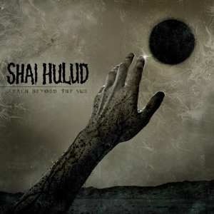 LP Shai Hulud: Reach Beyond The Sun 86549