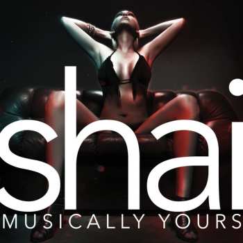 Album Shai: Musically Yours