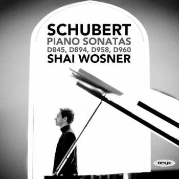 Album Shai Wosner: Schubert Piano Sonatas D845, D894, D958, D960