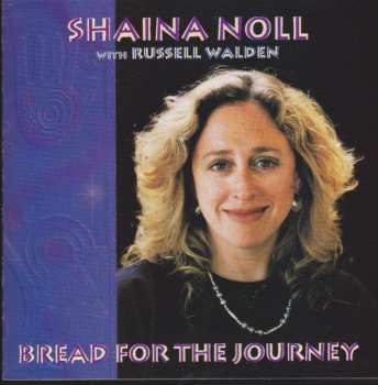 Album Shaina Noll: Bread For The Journey