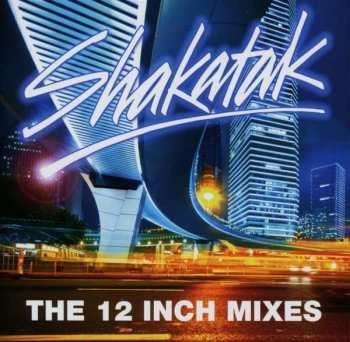 Album Shakatak: The 12 Inch Mixes