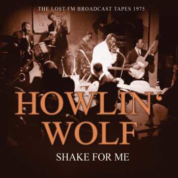 CD Howlin' Wolf: Shake For Me 425938