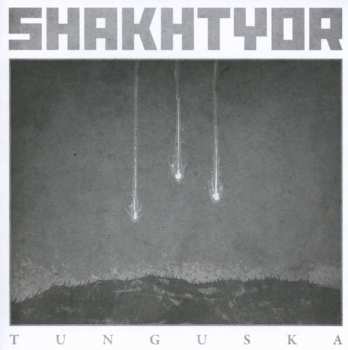 Album Shakhtyor: Tunguska