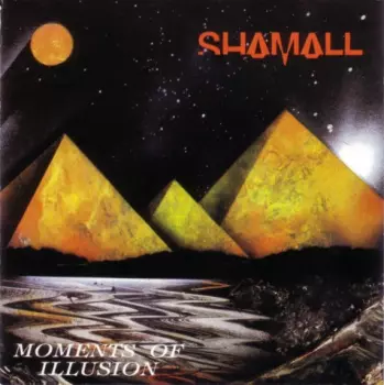 Shamall: Moments Of Illusion