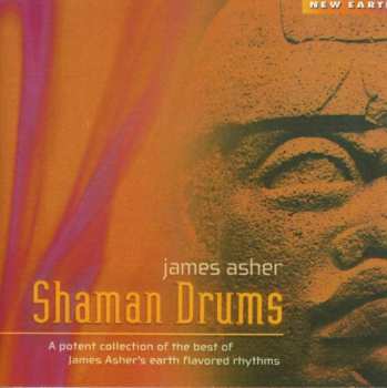 Album James Asher: Shaman Drums