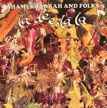 Shamek Farrah And Folks: La Dee La La