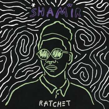 Album Shamir: Ratchet