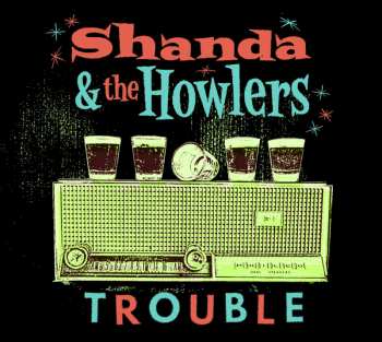 CD Shanda & The Howlers: Trouble 437008