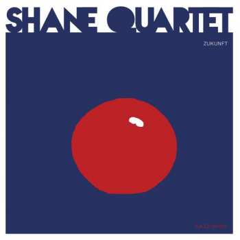 CD Shane Quartet: Zukunft 173596
