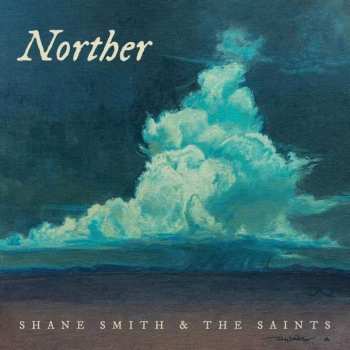 Album Shane Smith & The Saints: Norther