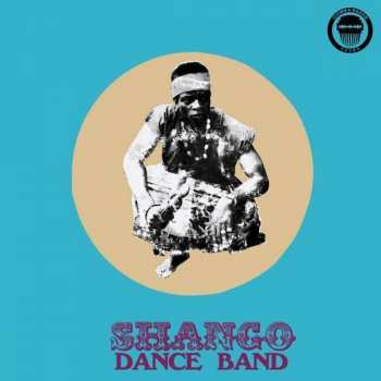 Album Shango Dance Band: Shango Dance Band 6th Infantry Brigade