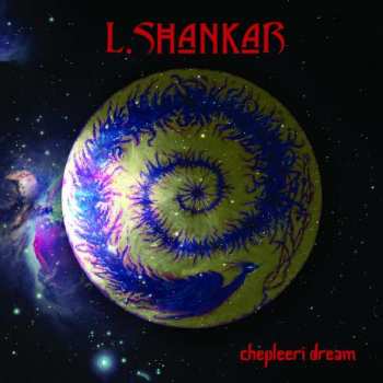Album Shankar: Chepleeri Dream