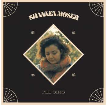 Album Shannen Moser: I’ll Sing