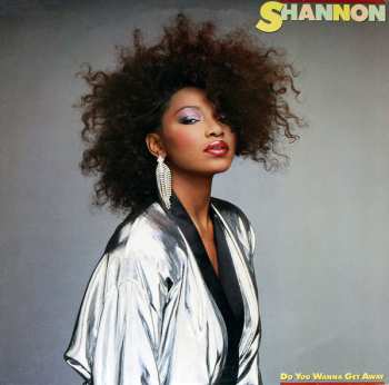 Album Shannon: Do You Wanna Get Away
