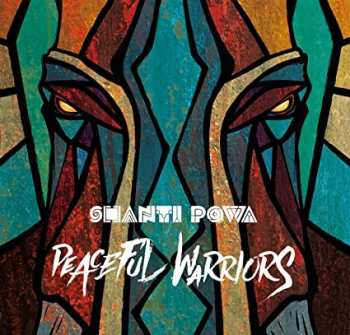 Album Shanti Powa: Peaceful Warriors
