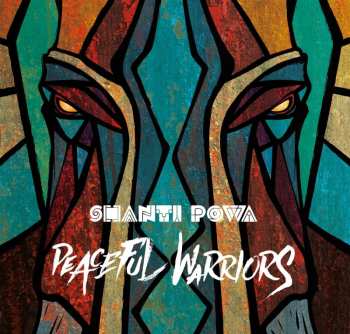 CD Shanti Powa: Peaceful Warriors DIGI 510536